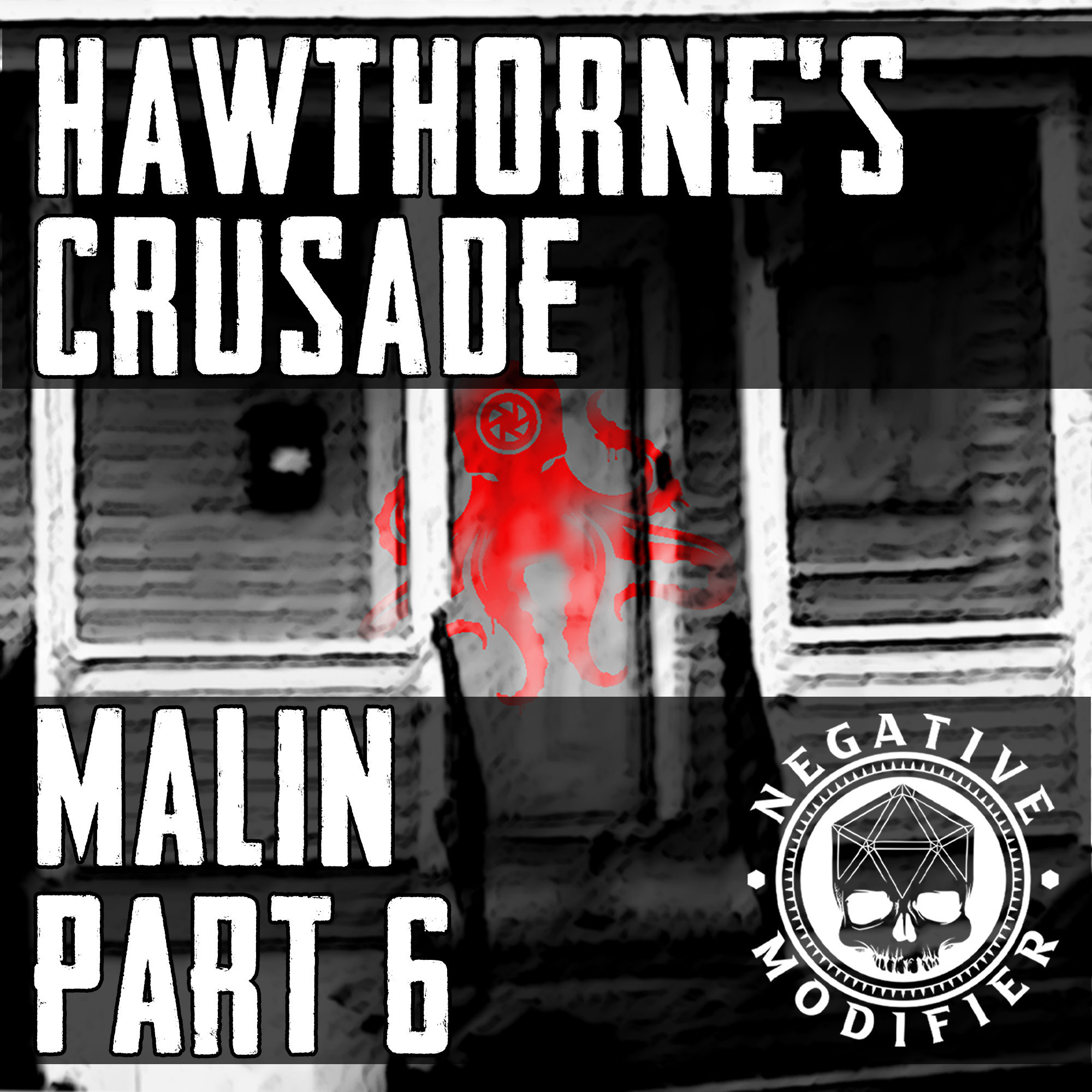 Hawthorne's Crusade: Malin (Part 6)