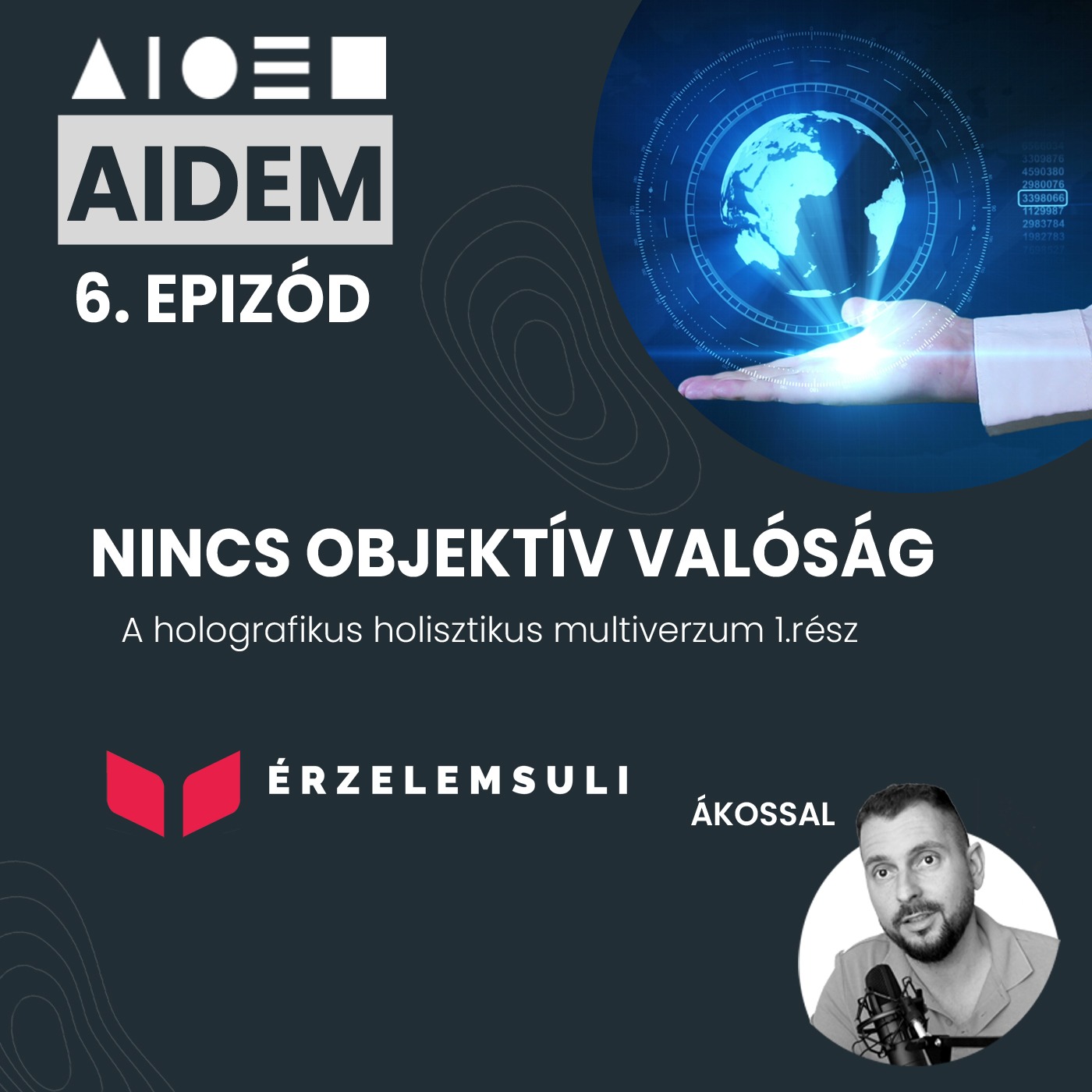 AIDEM 6.epizód: Nincs objektív valóság episode artwork