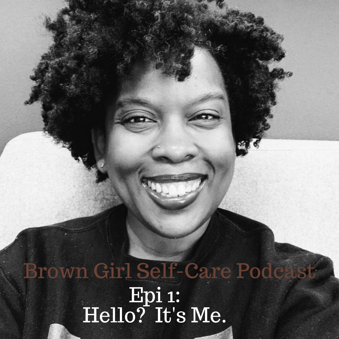 Brown Girl Self-Care