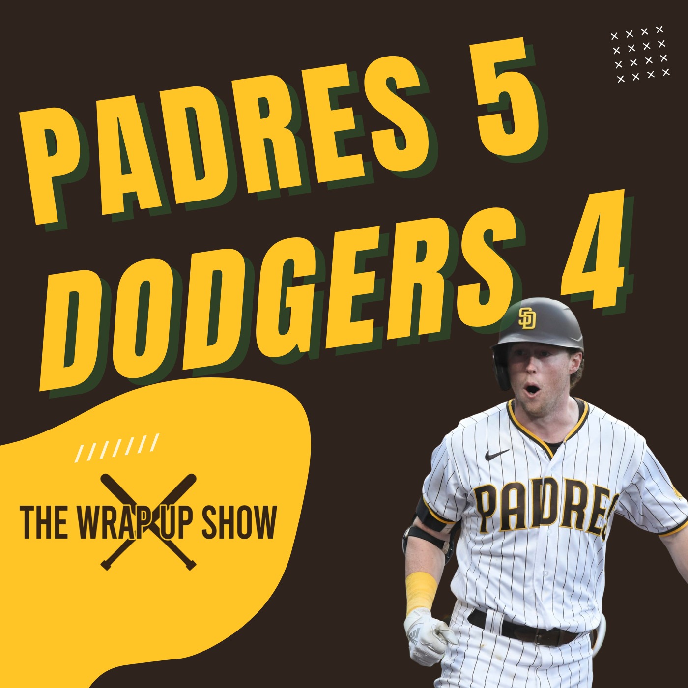 The Wrap-Up Show: Padres 5 Dodgers 4 (10)
