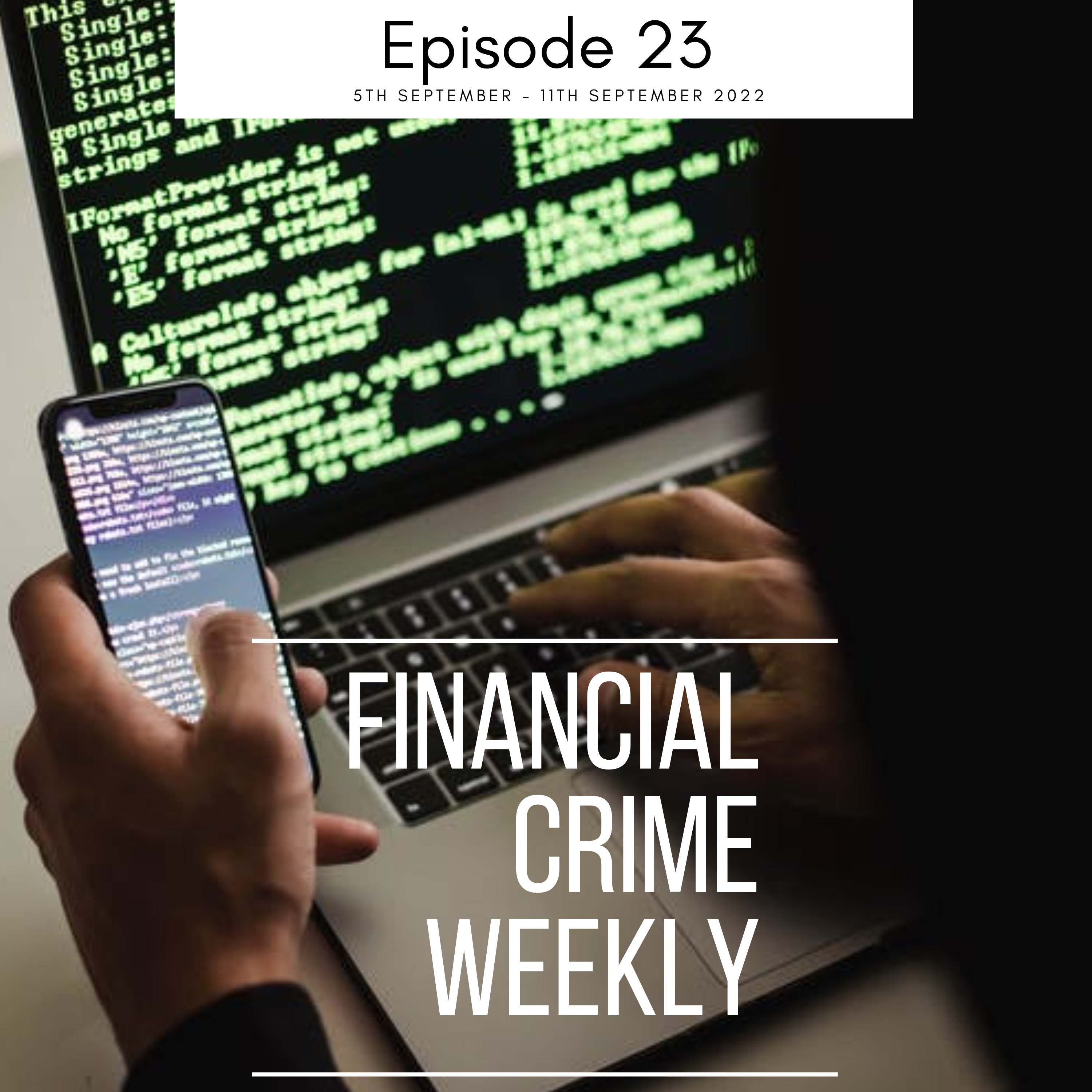 Financial Crime Weekly Podcast