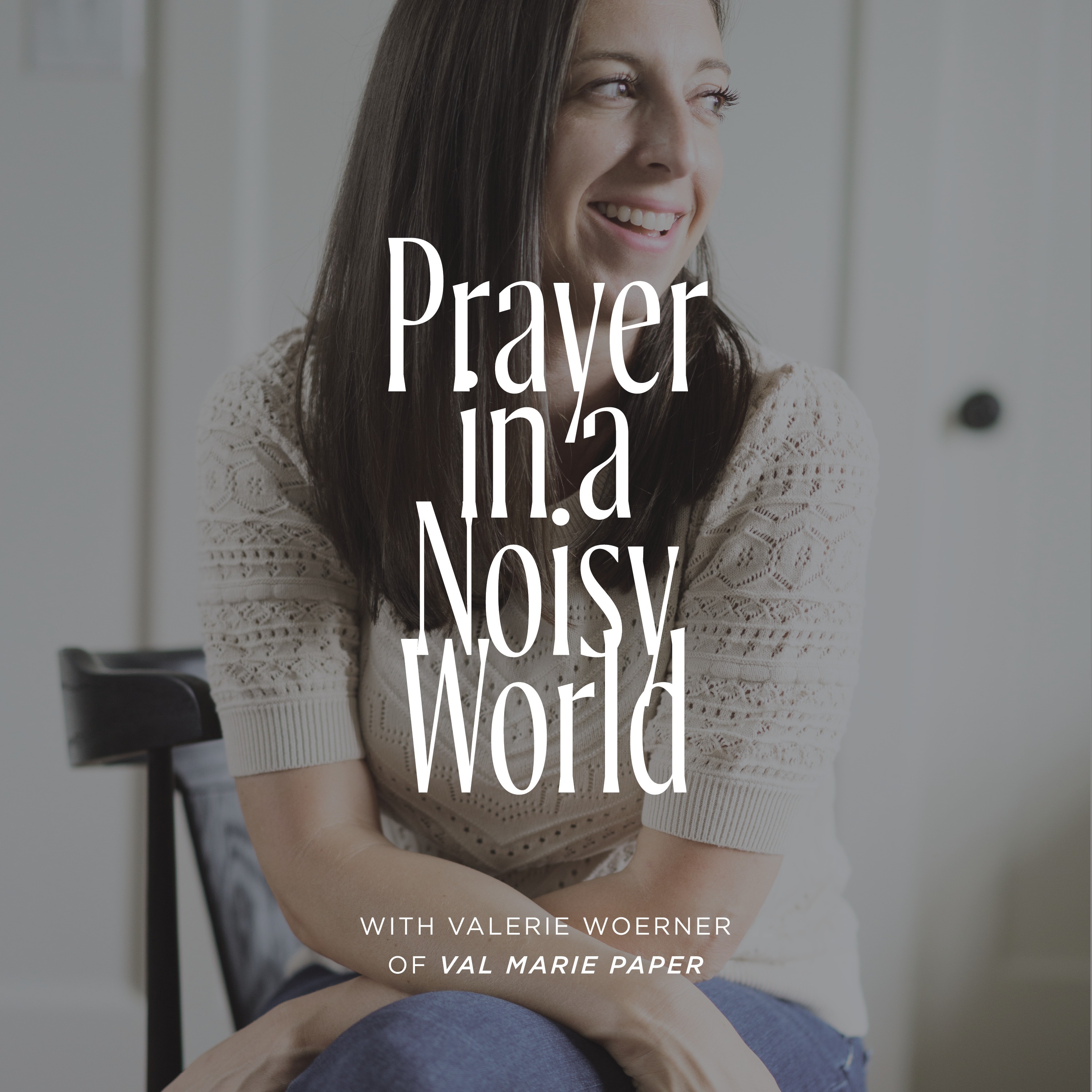 Prayer In A Noisy World