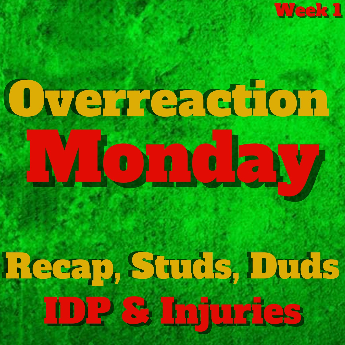 Fantasy Football OverReaction Monday, Week 1 Recap, Studs, Duds, Injuries & IDP