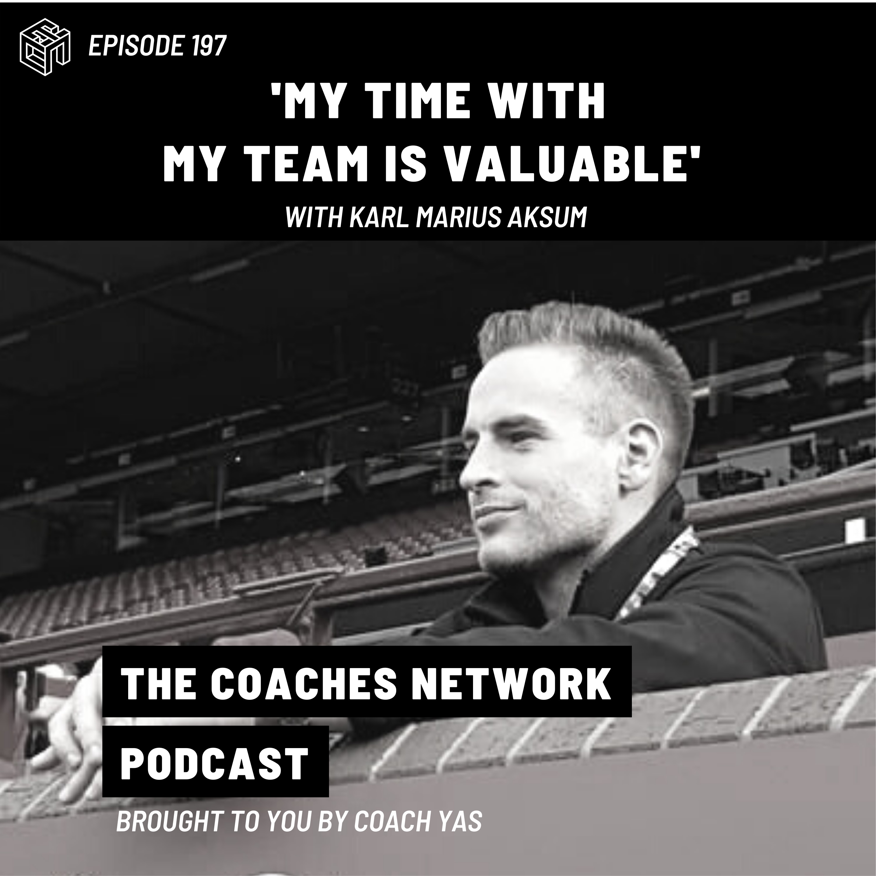 The Time with My Team is Valuable w/ Karl Marius Aksum