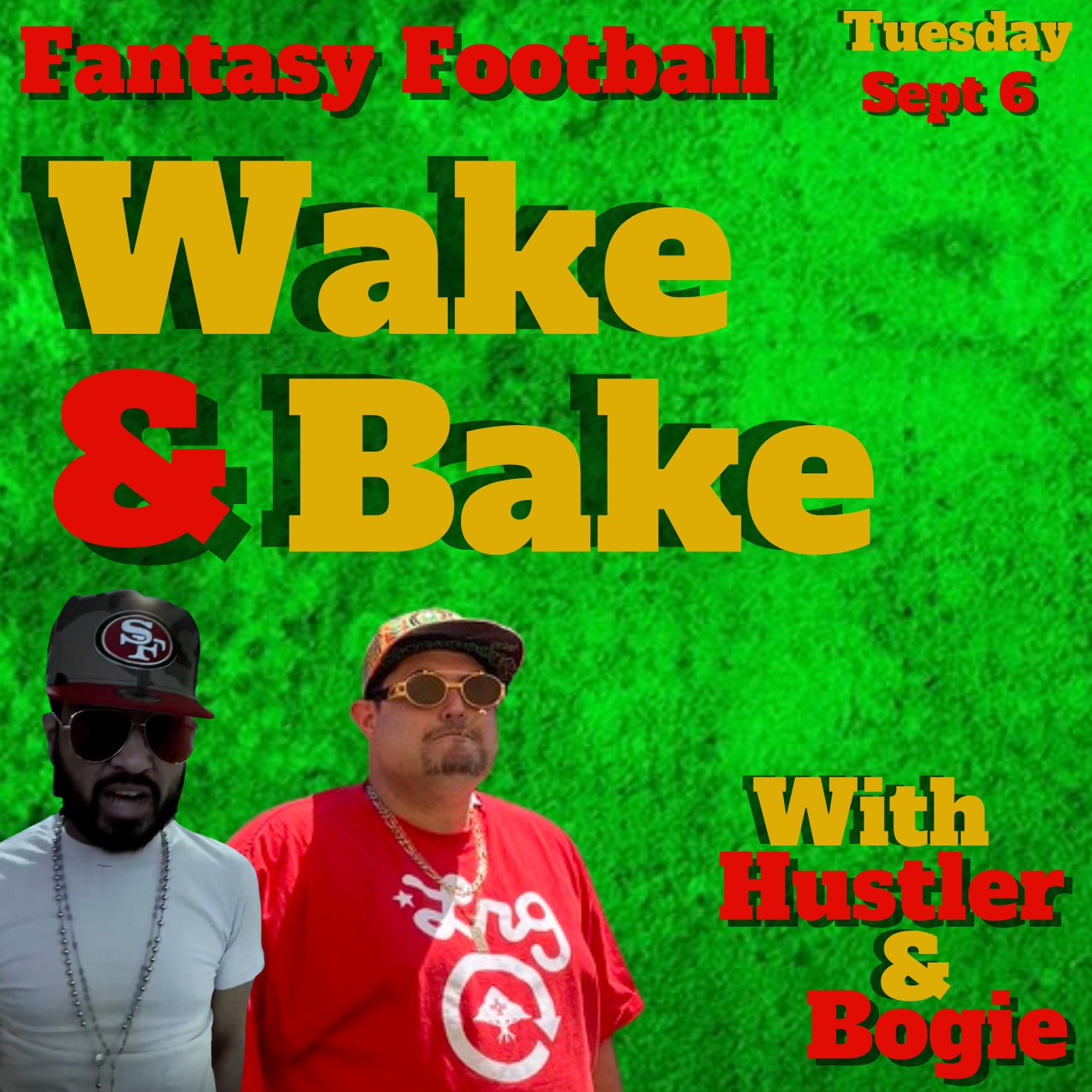 Fantasy Football Wake & Bake | Tuesday September 13th 2022 Image