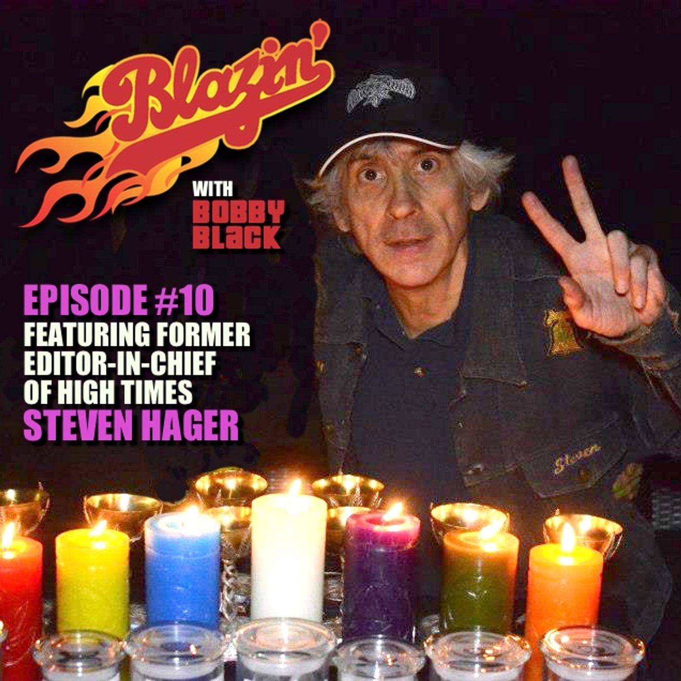 Episode 10:  Steven Hager (Former High Times Editor-In-Chief) episode artwork