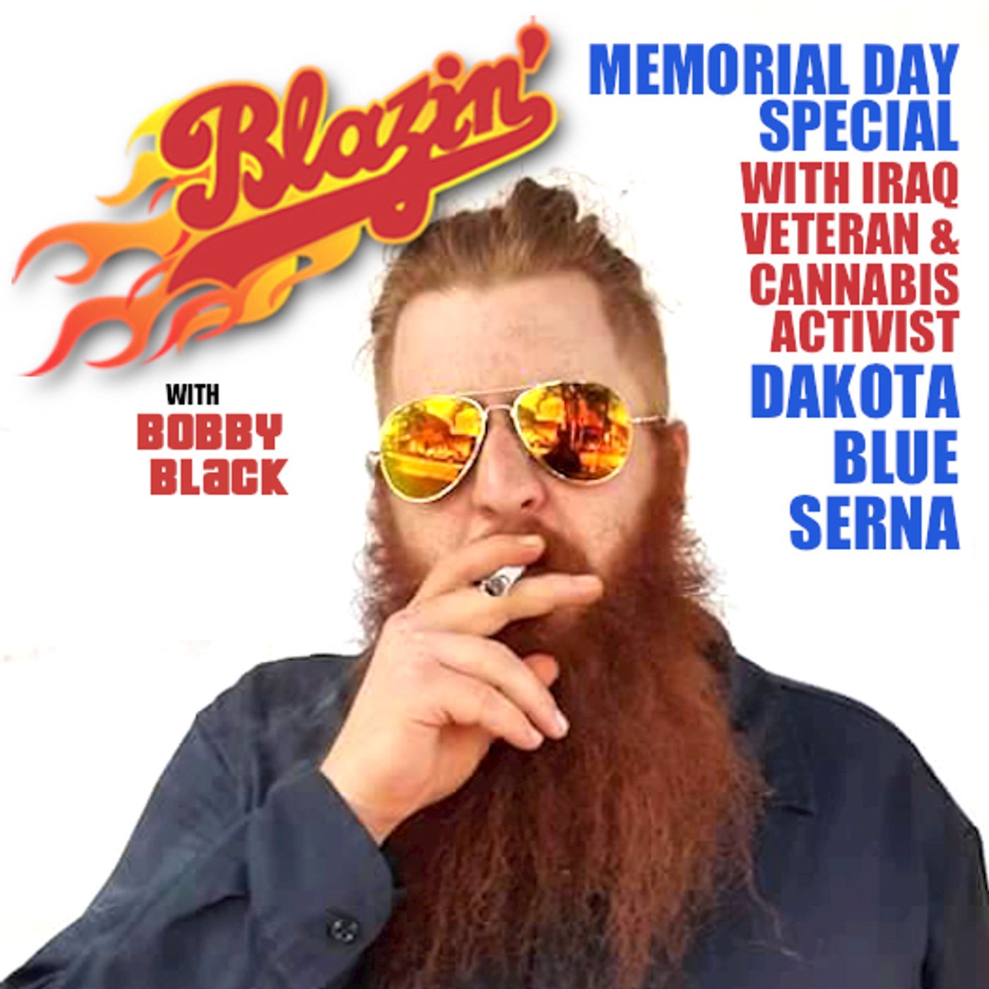 Episode 16:  MEMORIAL DAY SPECIAL with Dakota Blue Serna (Veteran/Activist - The Green Union) episode artwork