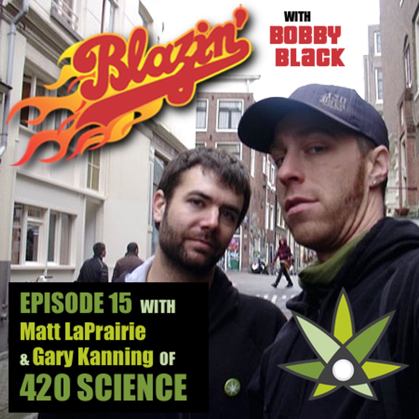 Episode 15:  Matt LaPrairie & Gary Kanning (420 Science) episode artwork