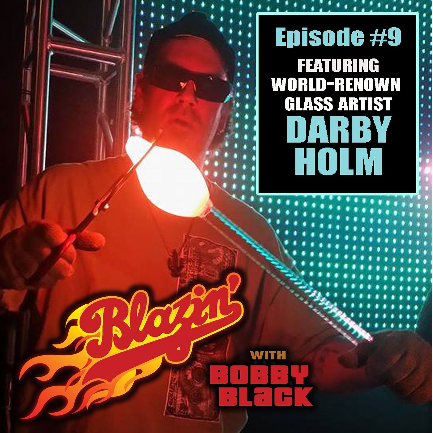 Episode 9:  Darby Holm (Glass Artist) episode artwork