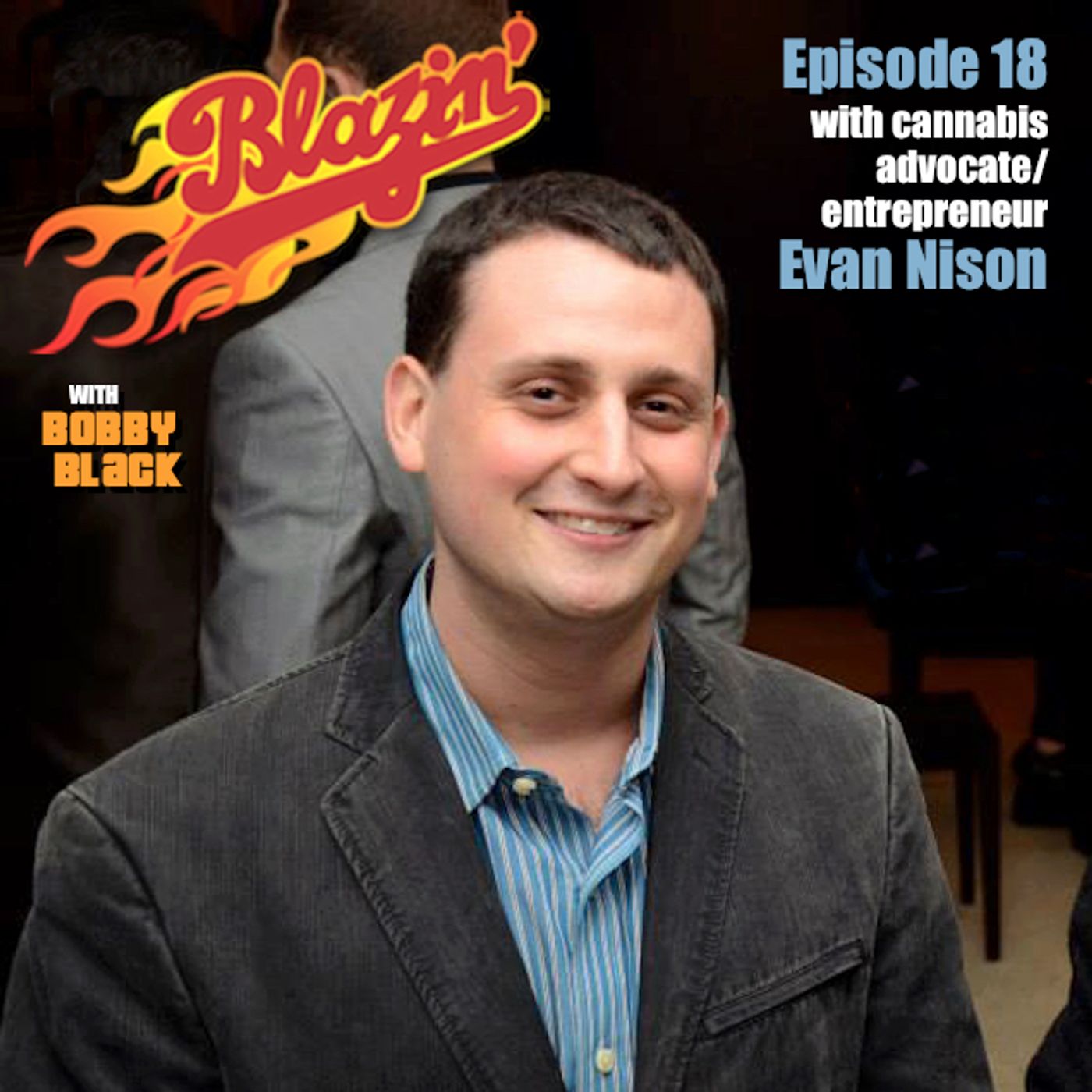 Episode 18:  Evan Nison (Whoopi & Maya, Nison & Co., NORML) episode artwork