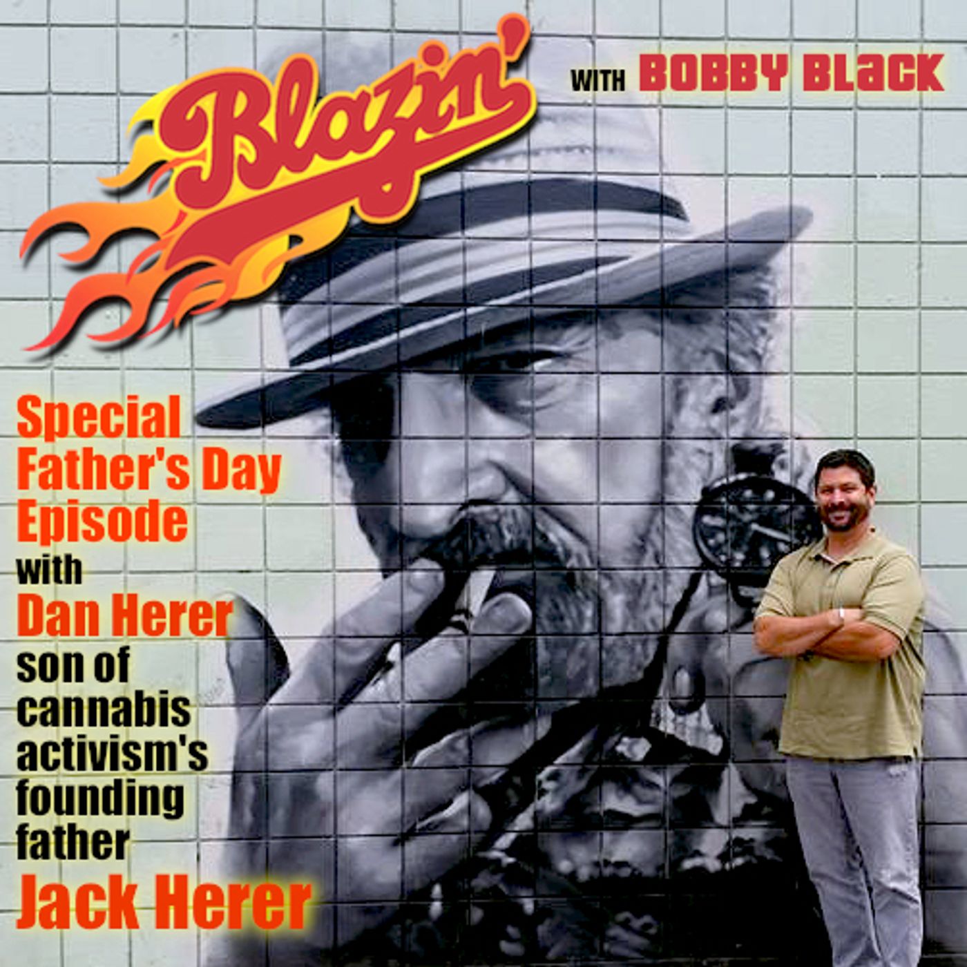 Episode 19:  Special Father's Day Extended Edition with Dan Herer (Son of Jack Herer, Father of the Marijuana Legalization Movement) episode artwork