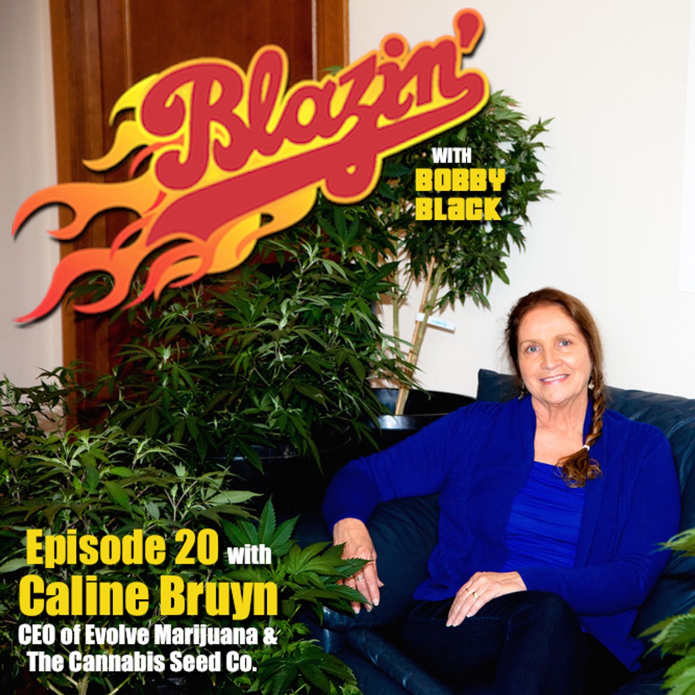 Episode 20:  Caline Bruyn (CEO  Evolve Marijuana, The Cannabis Seed Co.) episode artwork
