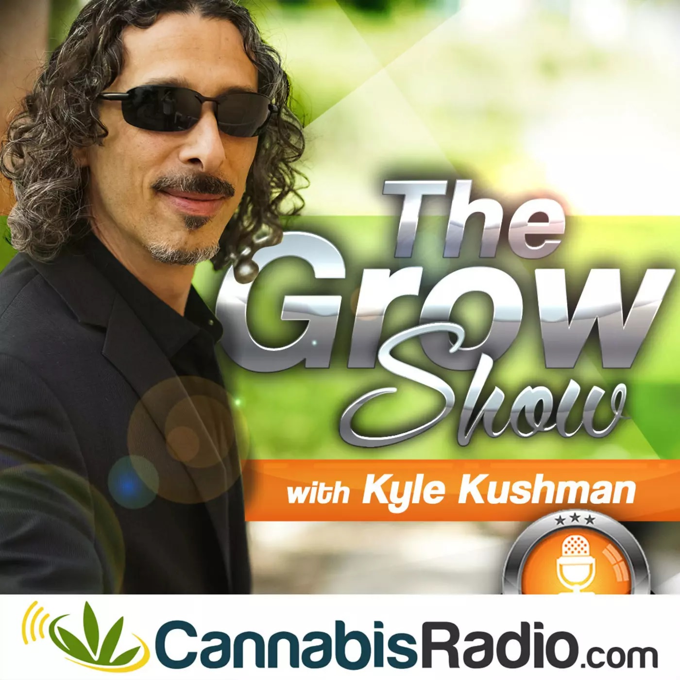 The Grow Show with Kyle Kushman