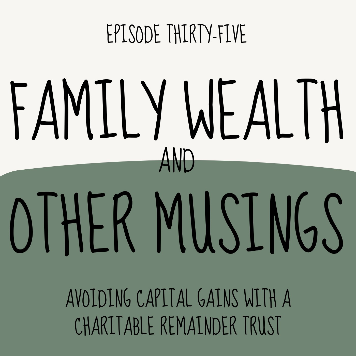 Family Wealth and Other Musings