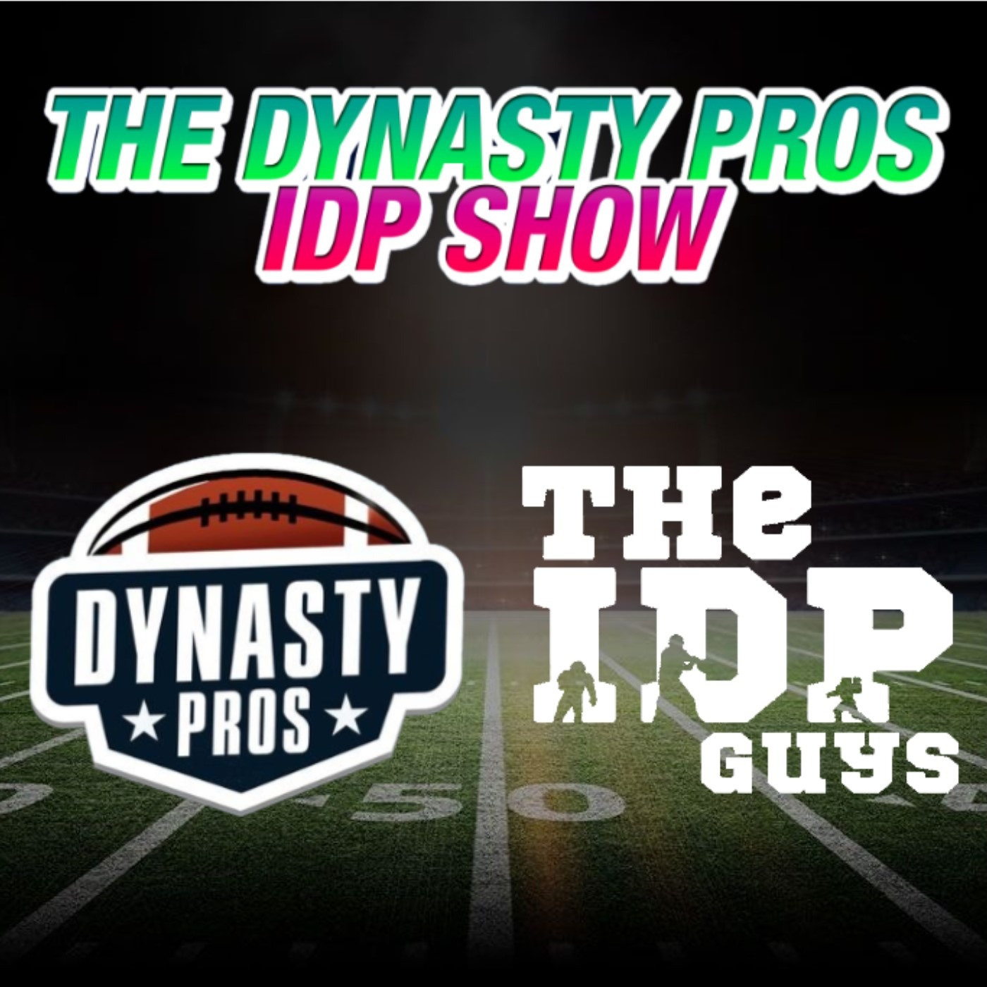 The Dynasty Pros Fantasy Show