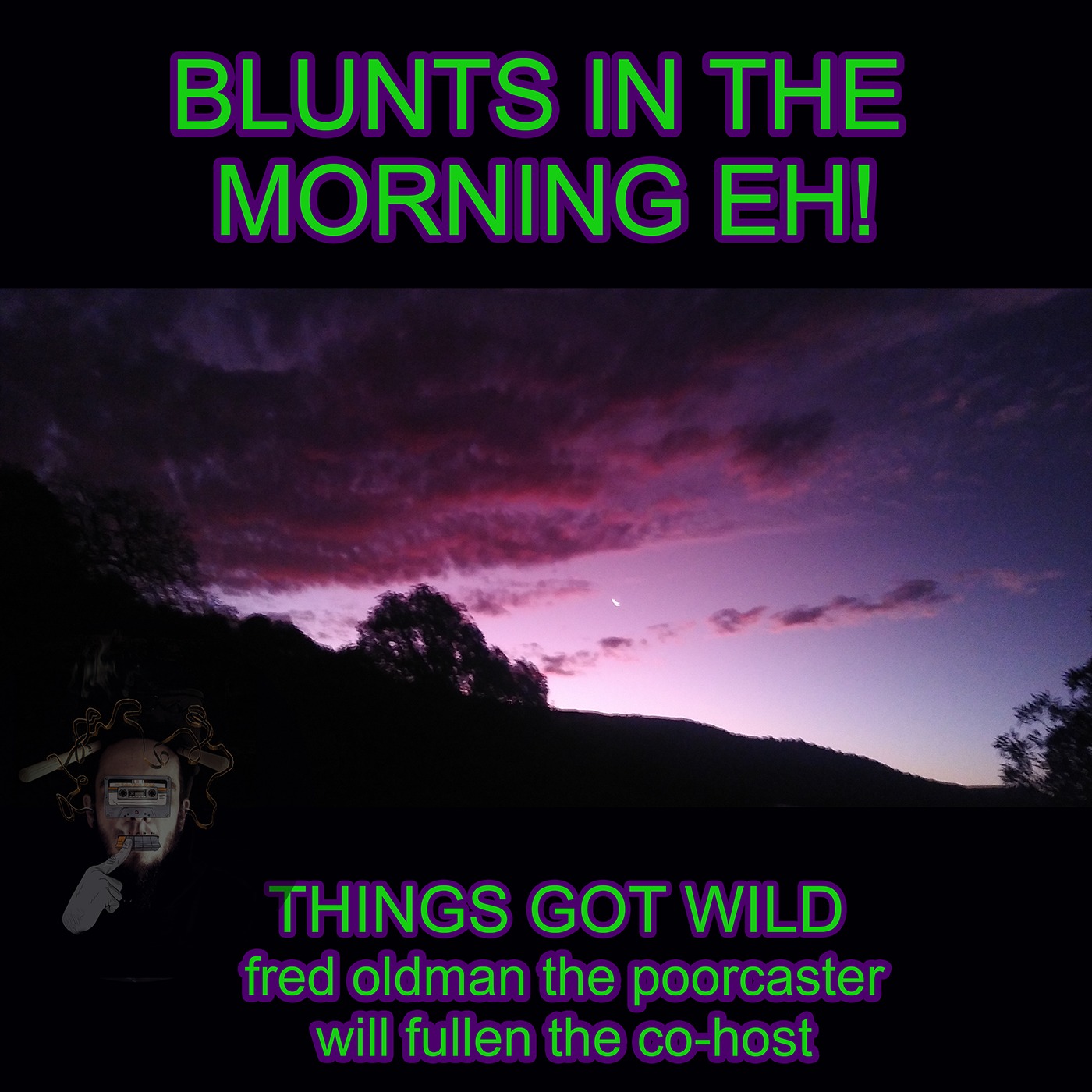 Blunts in the evening