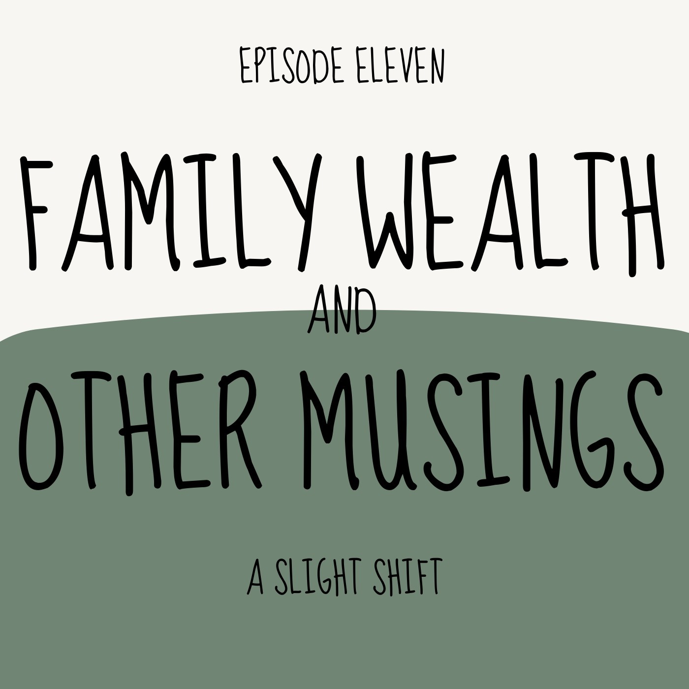 Family Wealth and Other Musings