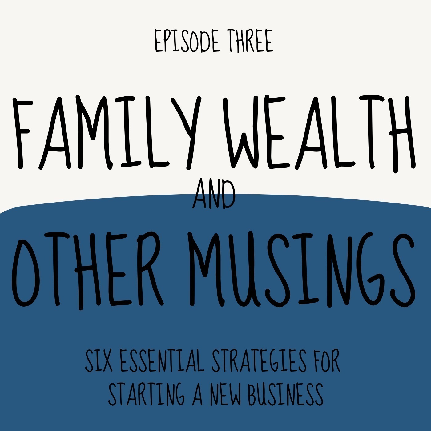Family Wealth and Other Musings