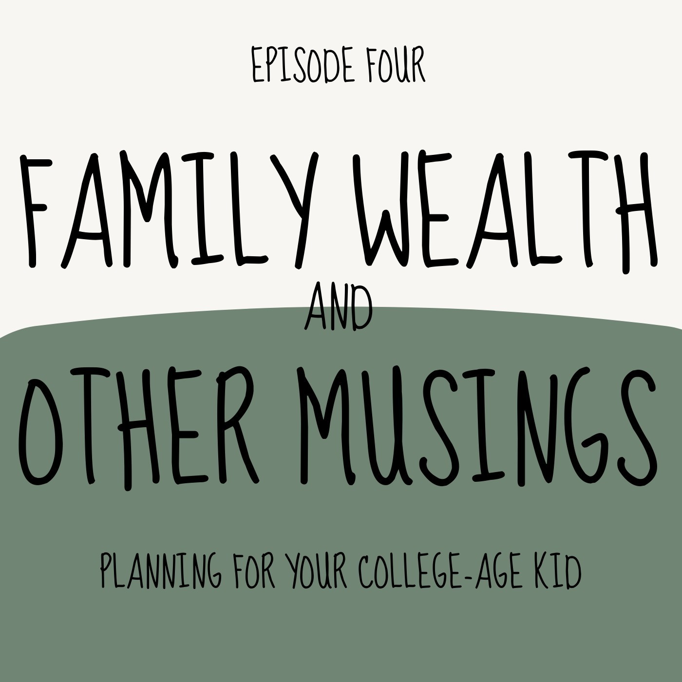 Family Wealth and Other Musings