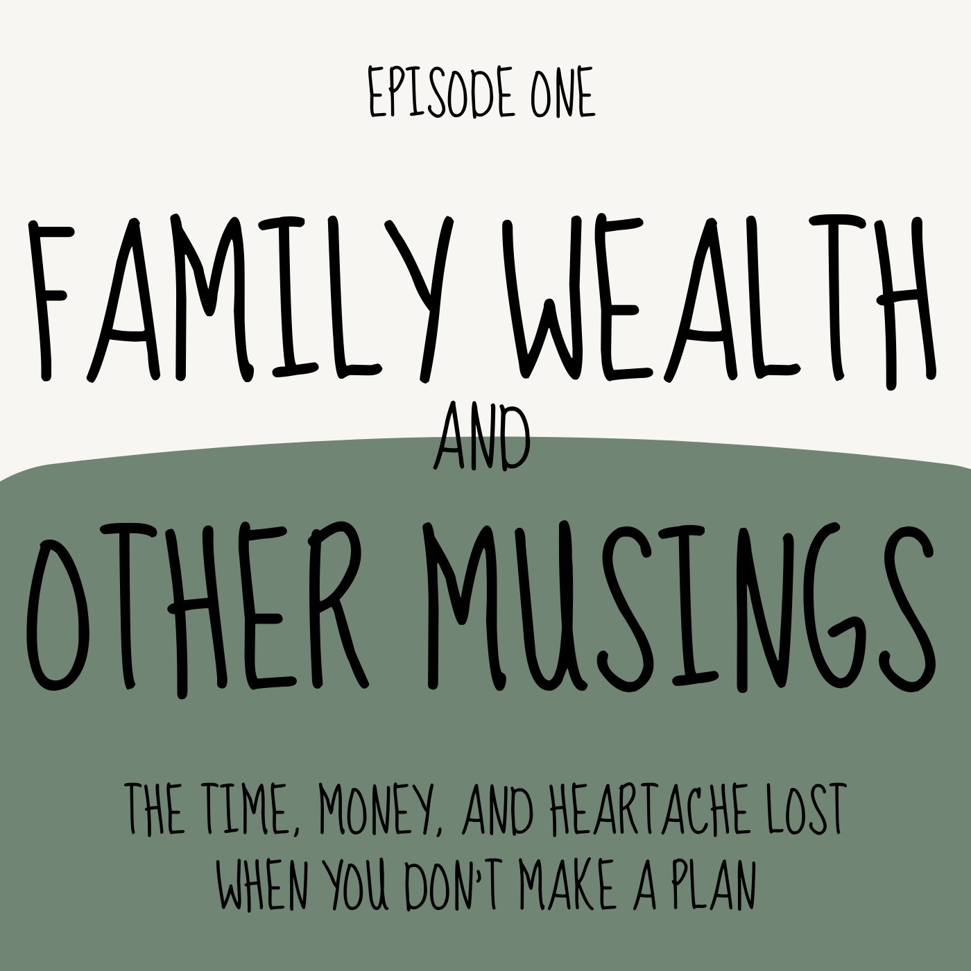 Family Wealth and Other Musings