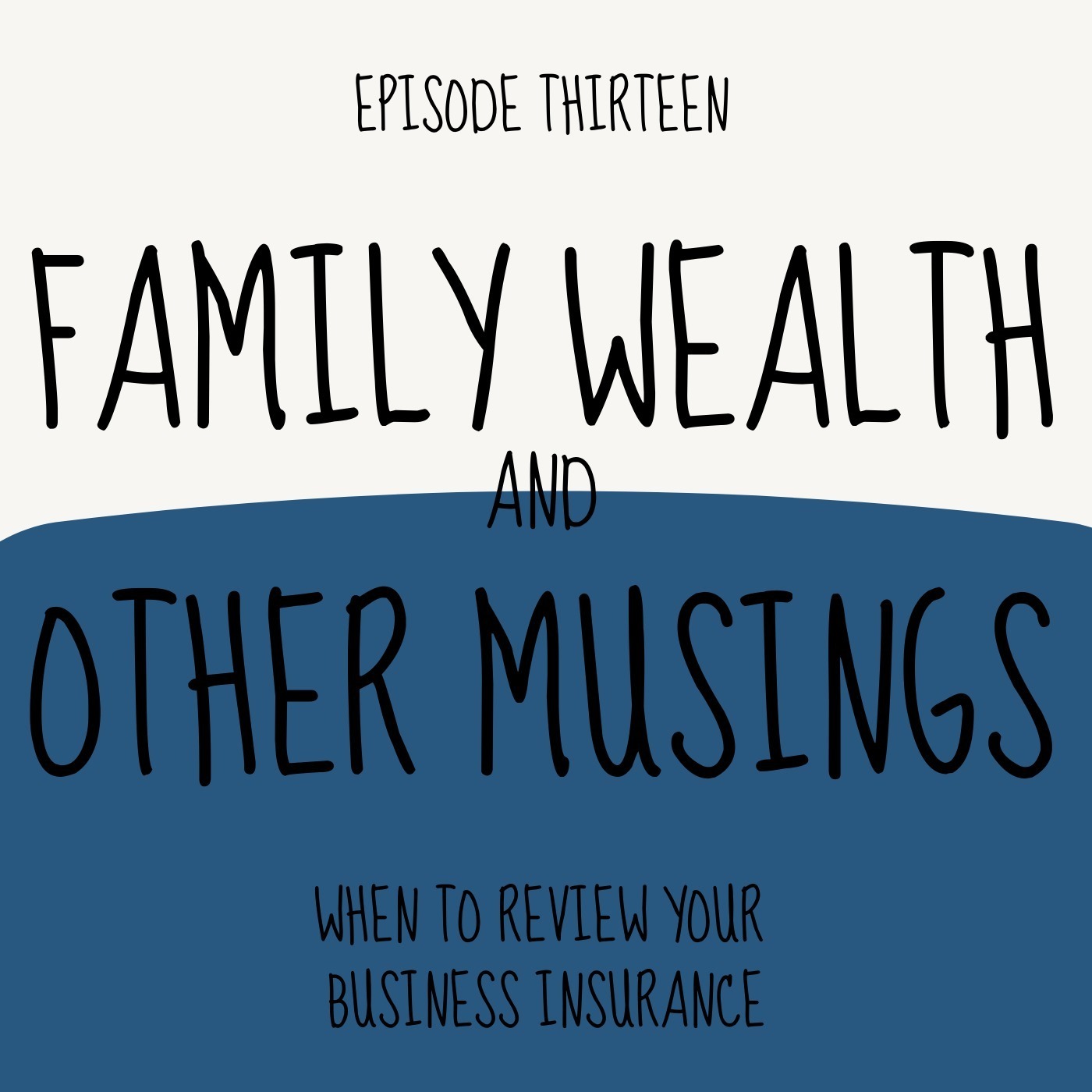 Family Wealth and Other Musings