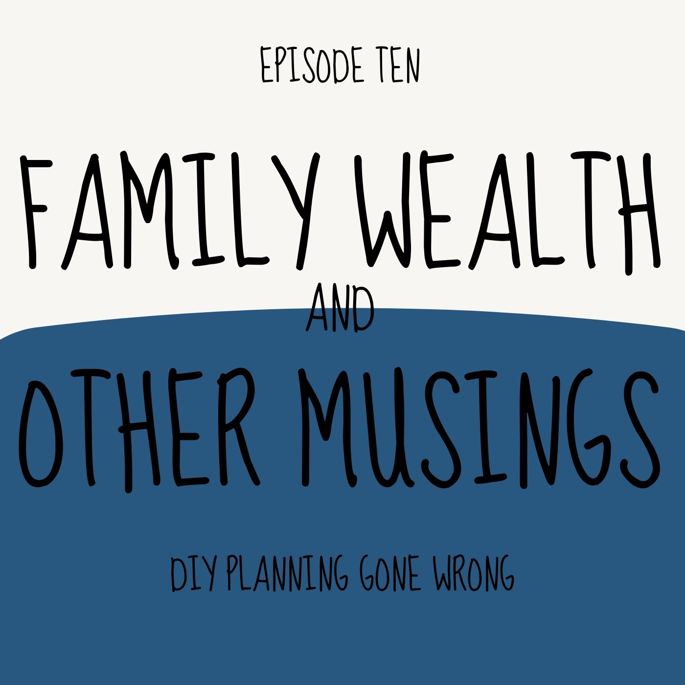 Family Wealth and Other Musings
