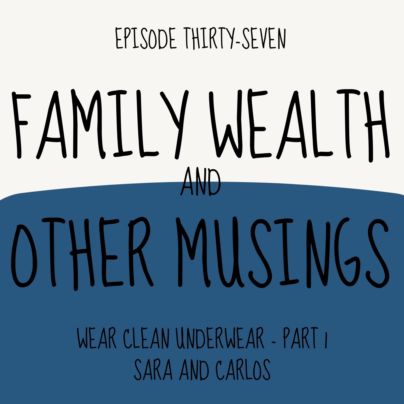 Family Wealth and Other Musings