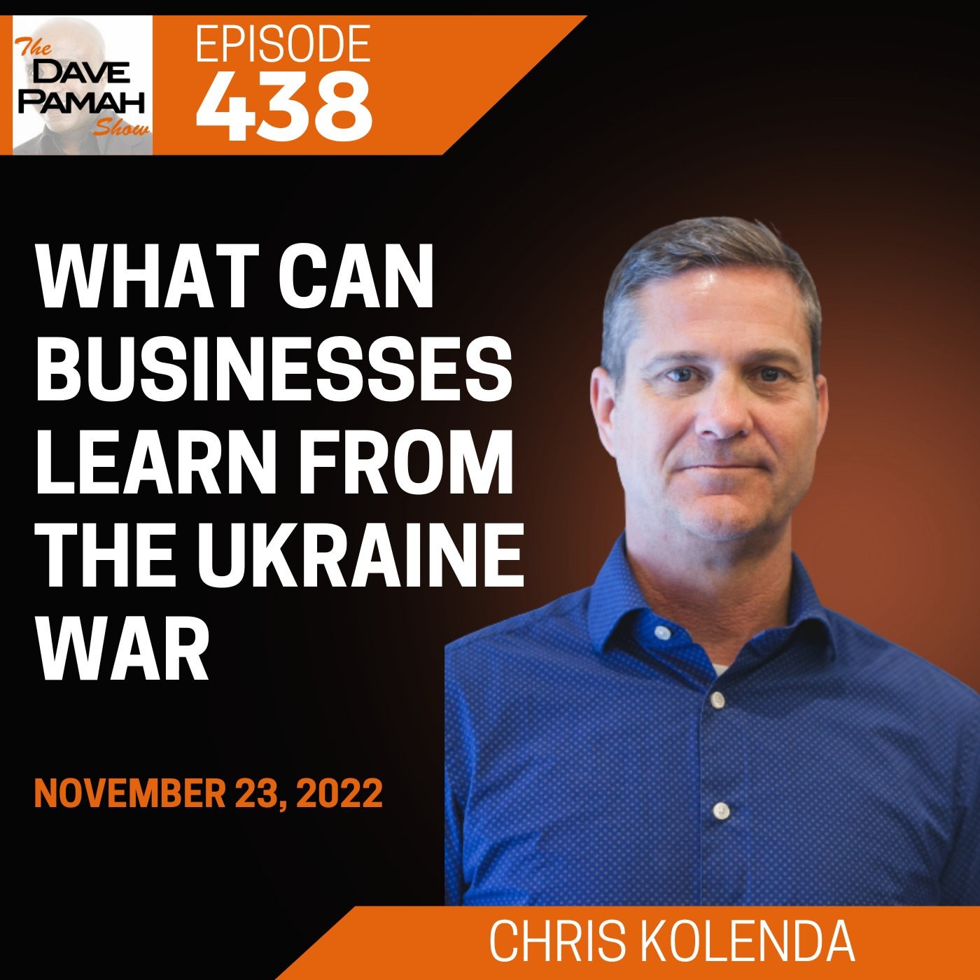 What Can Businesses Learn From the Ukraine War with Chris Kolenda Image