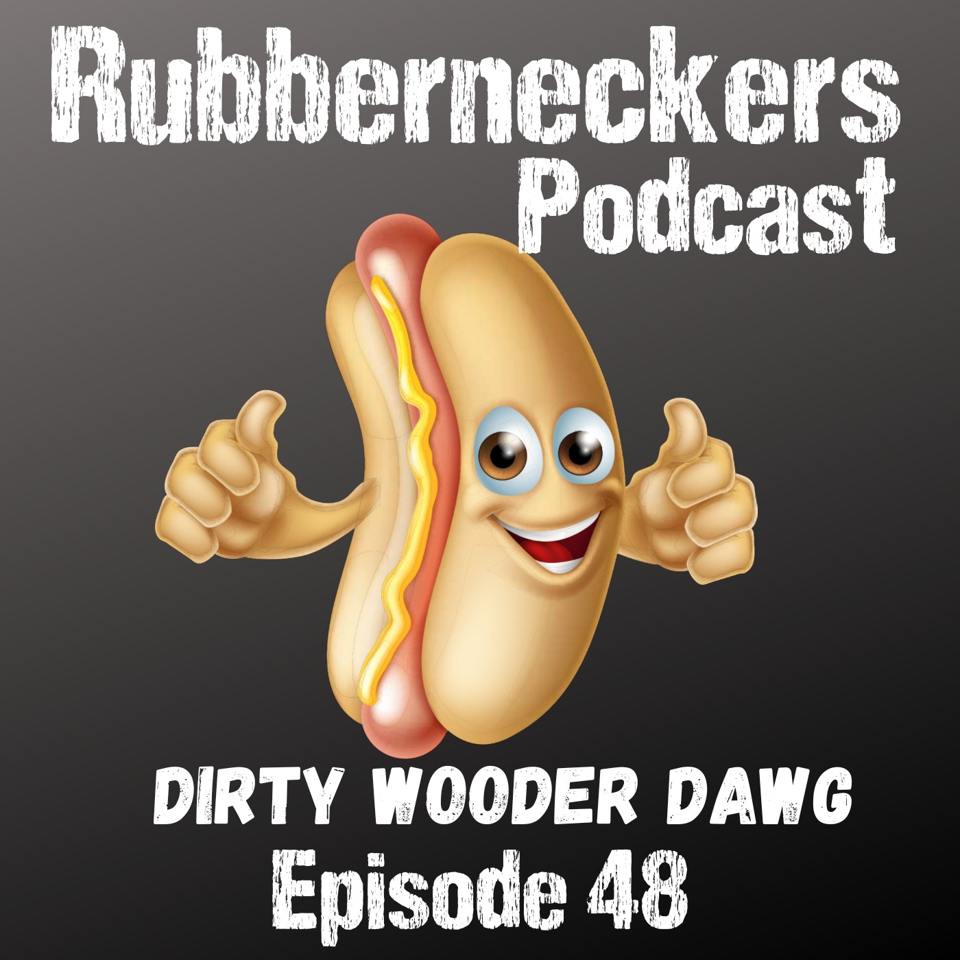 Dirty Wooder Dawg | Ep 48 Image