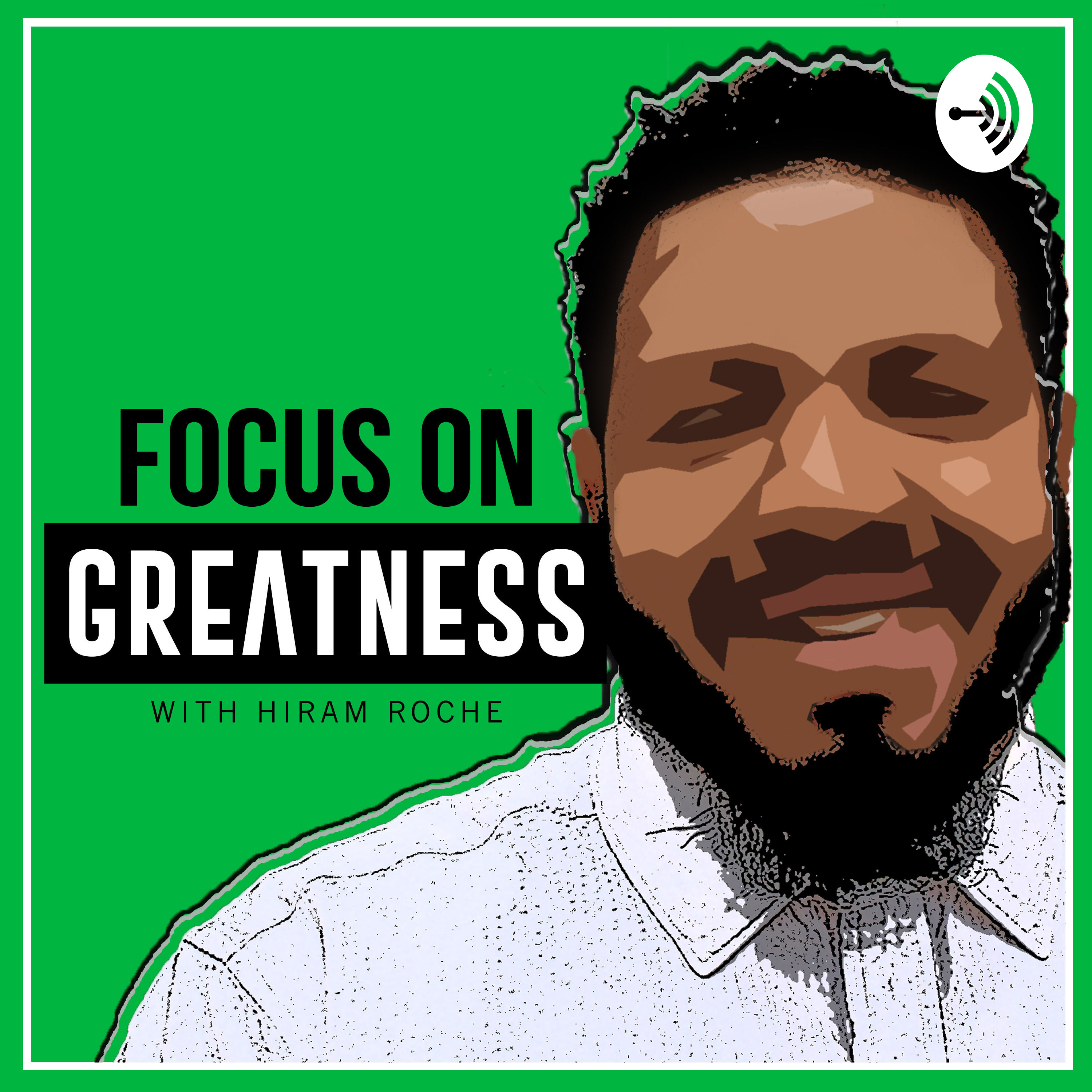 Focus on Greatness