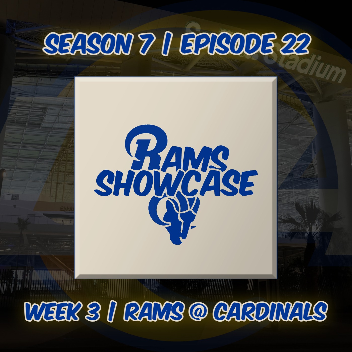 Rams Showcase | Week 3 - Rams @ Cardinals | FULL PODCAST