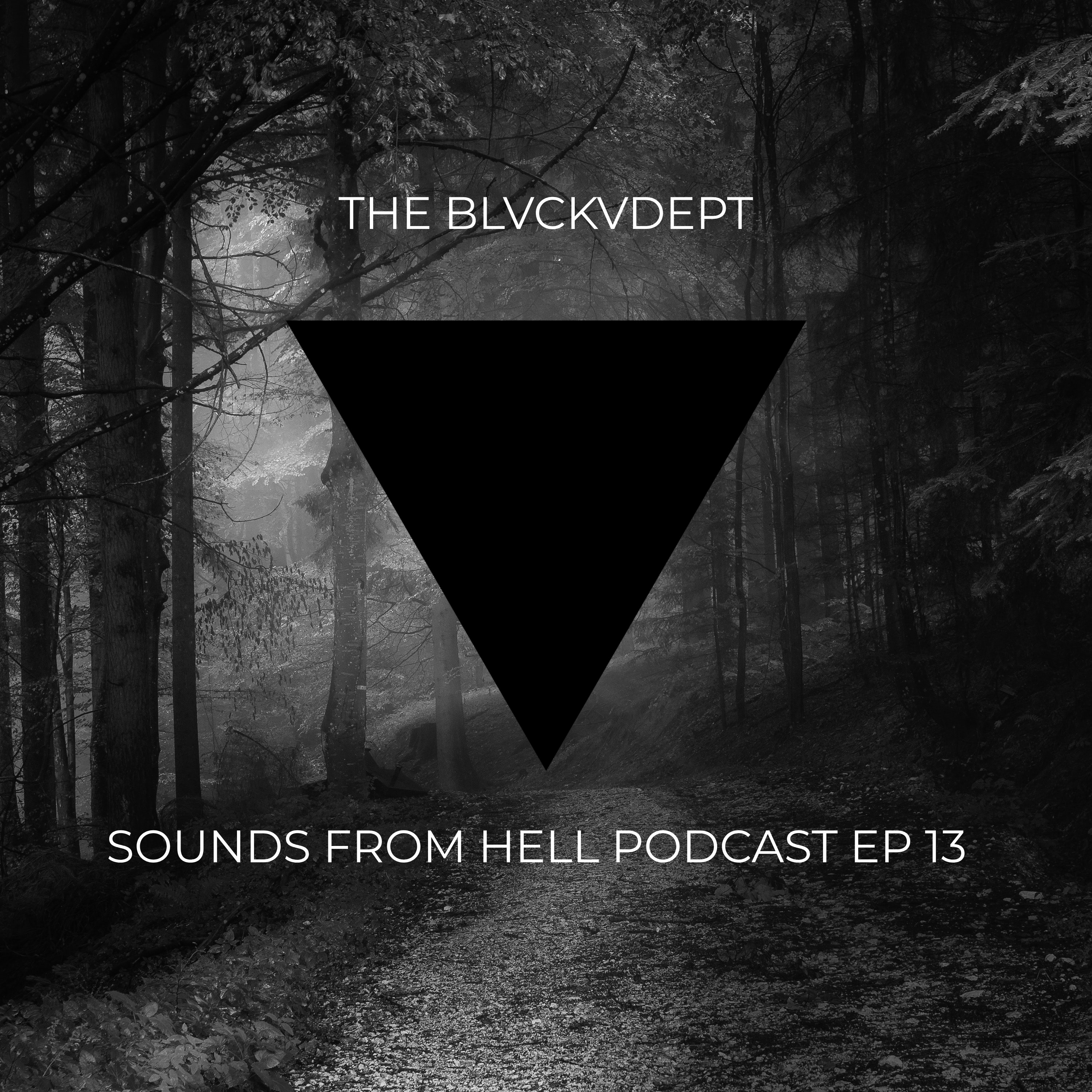 BLVCKVDEPT - SOUNDS FROM HELL PODCAST