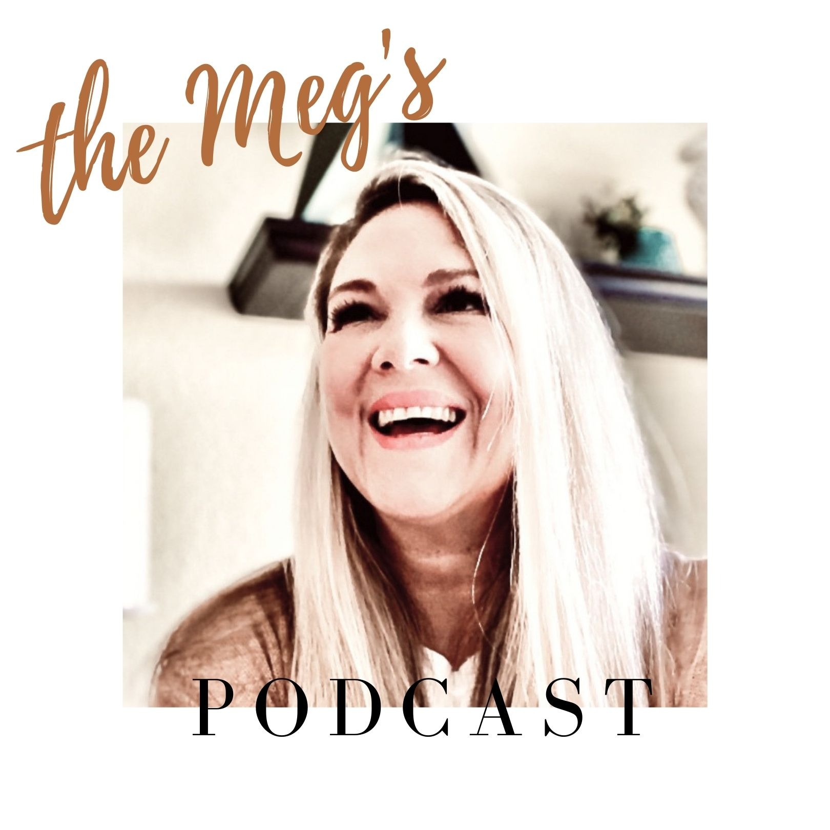 The Meg\'s Podcast