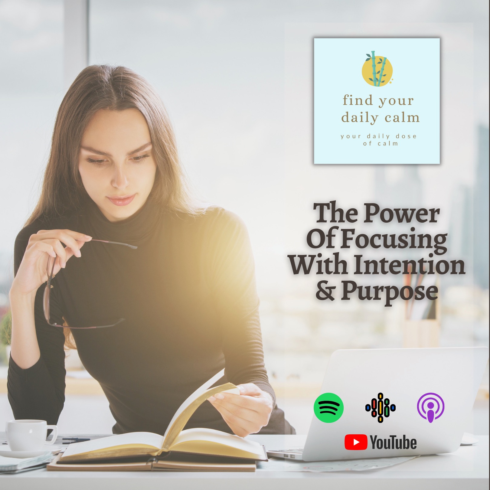 The Power Of Focusing With Intention & Purpose