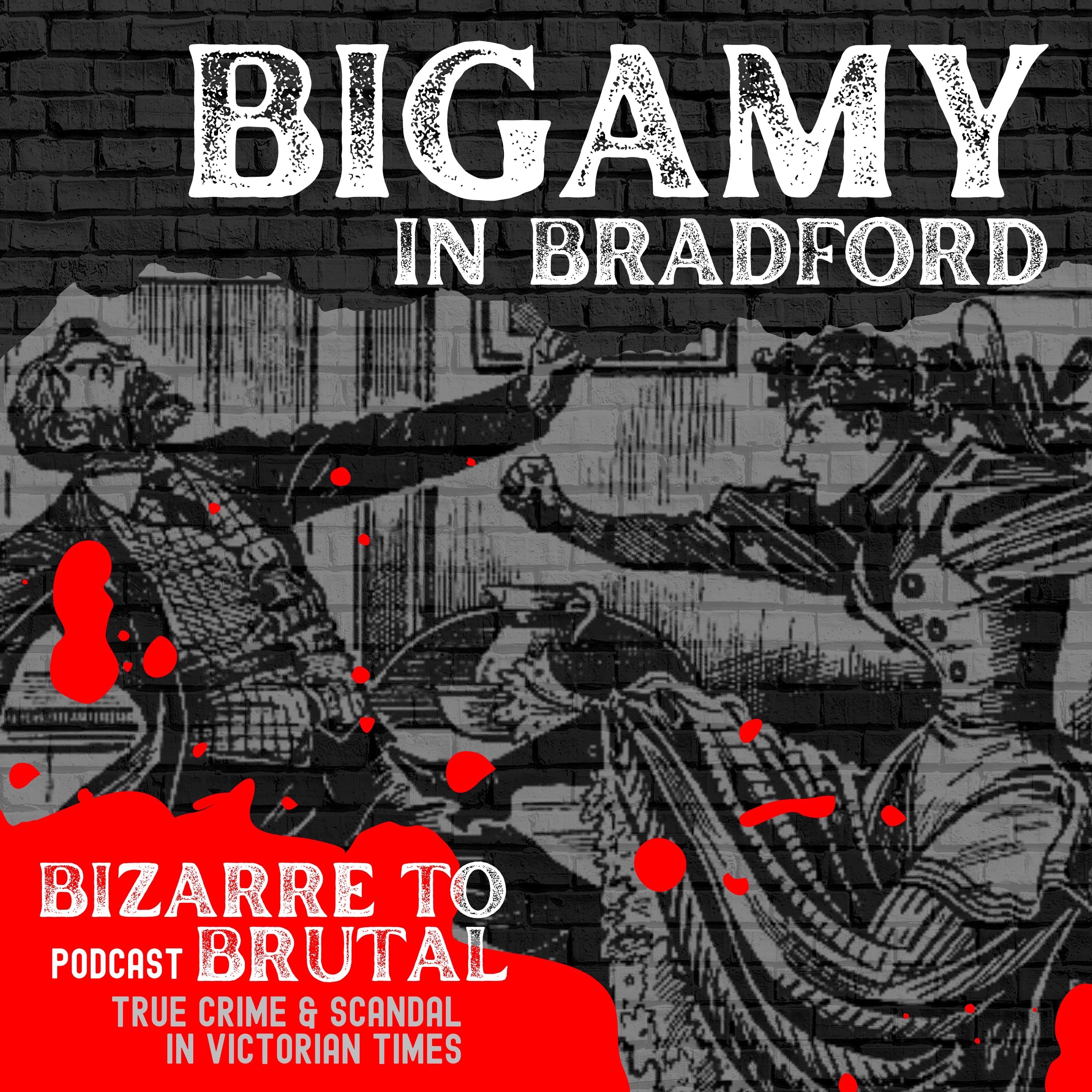 Bigamy in Bradford