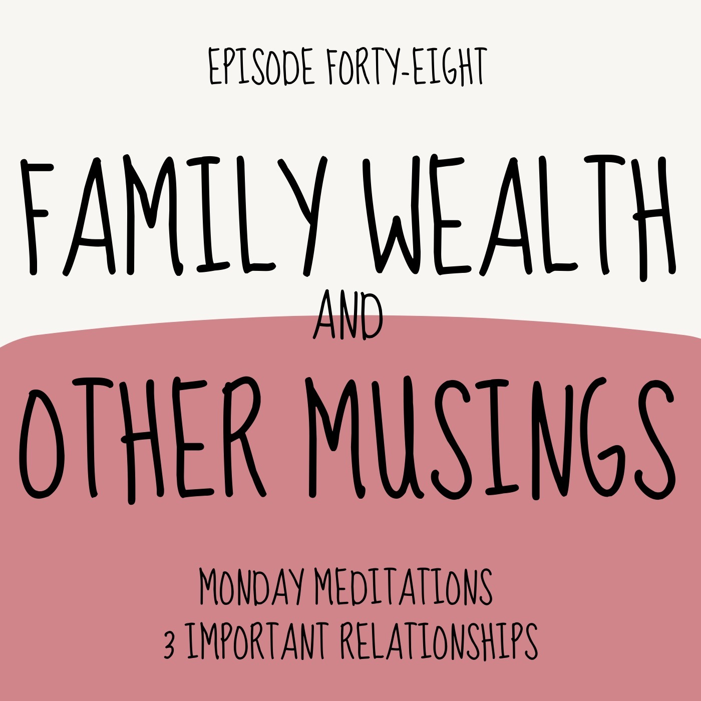 Family Wealth and Other Musings