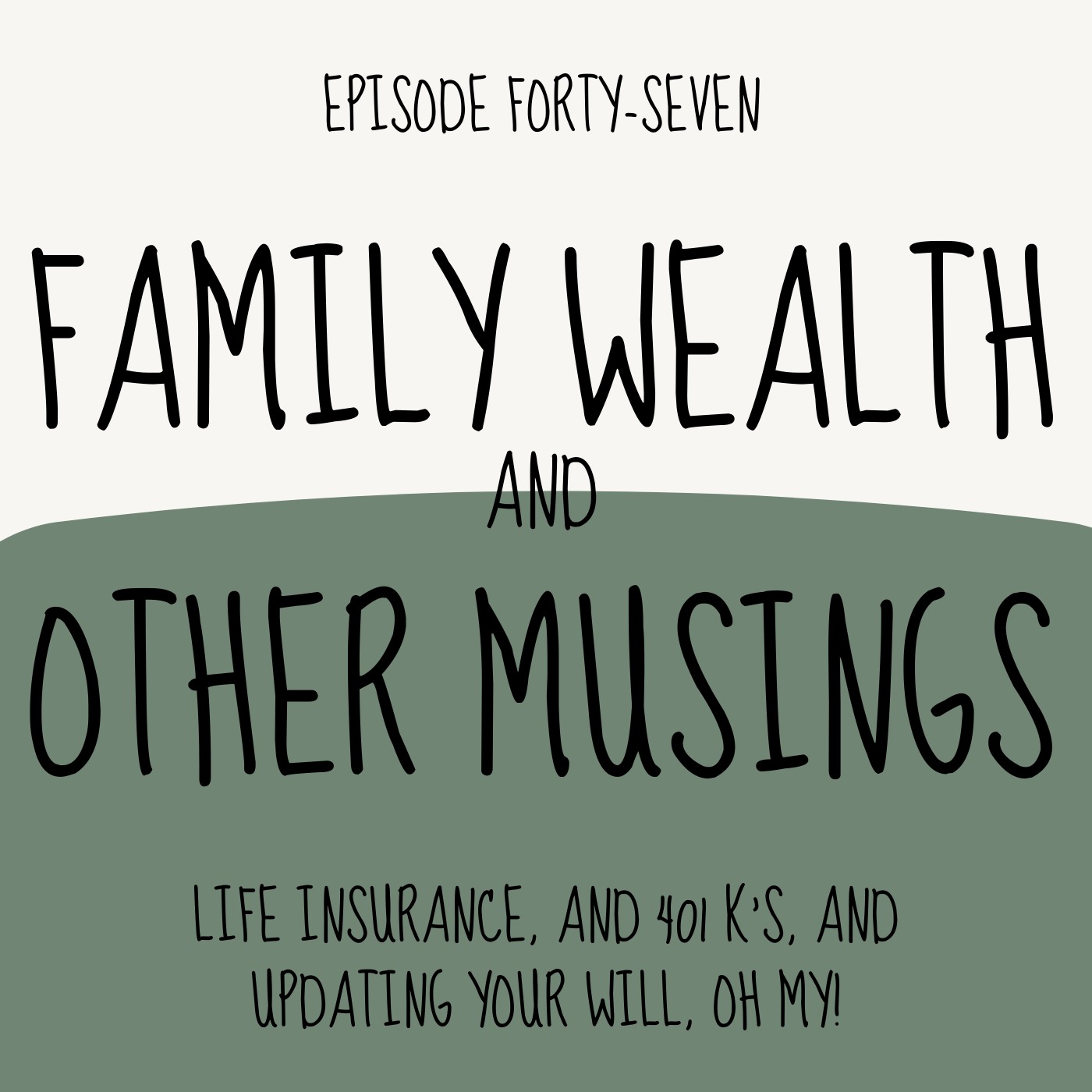 Family Wealth and Other Musings