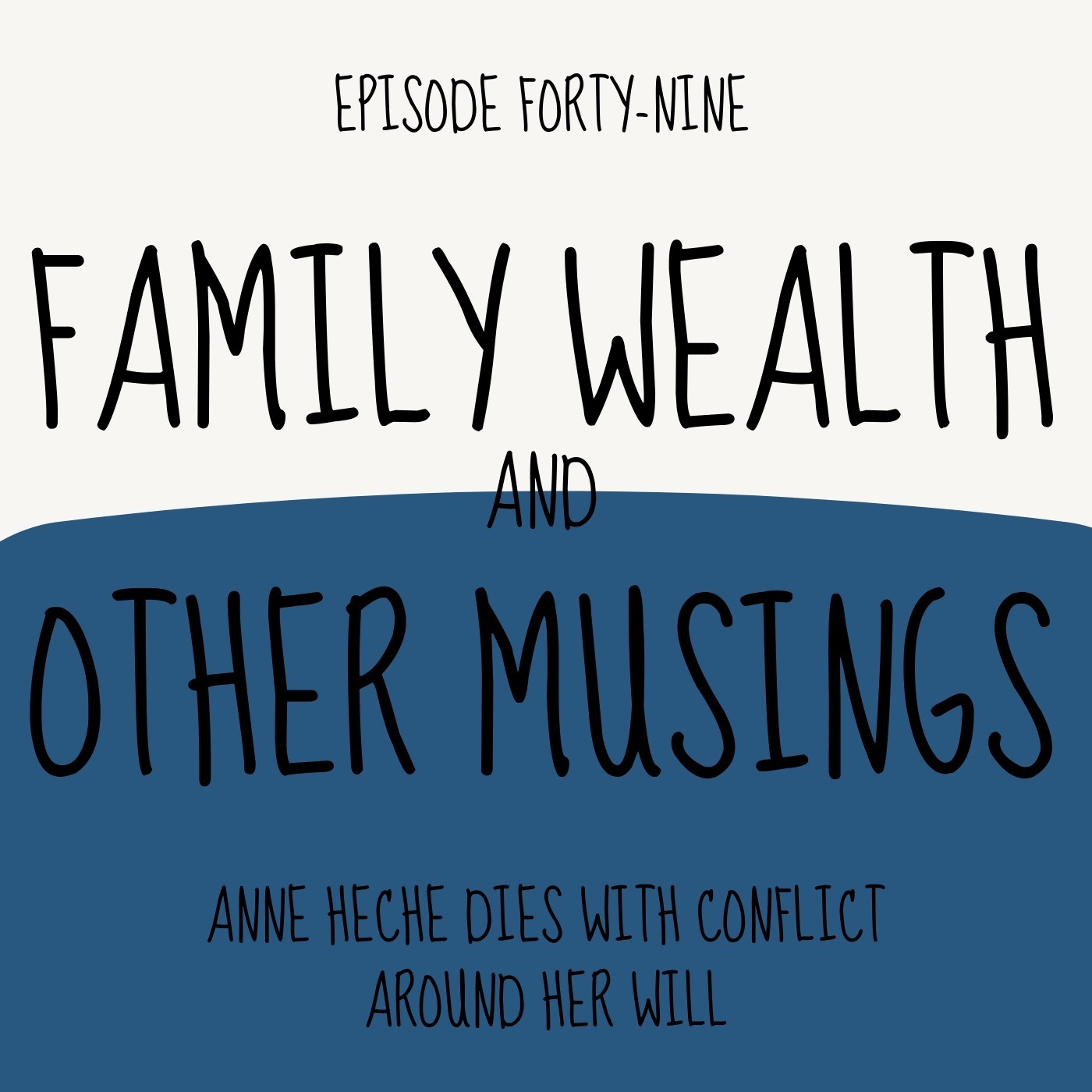 Family Wealth and Other Musings