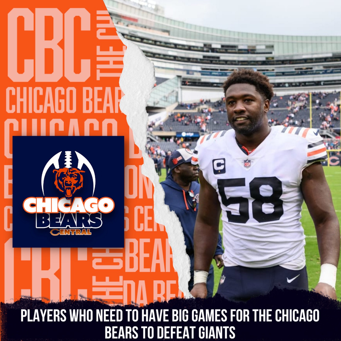 Players The Who Need To Have Big Games For The Bears Against The Giants