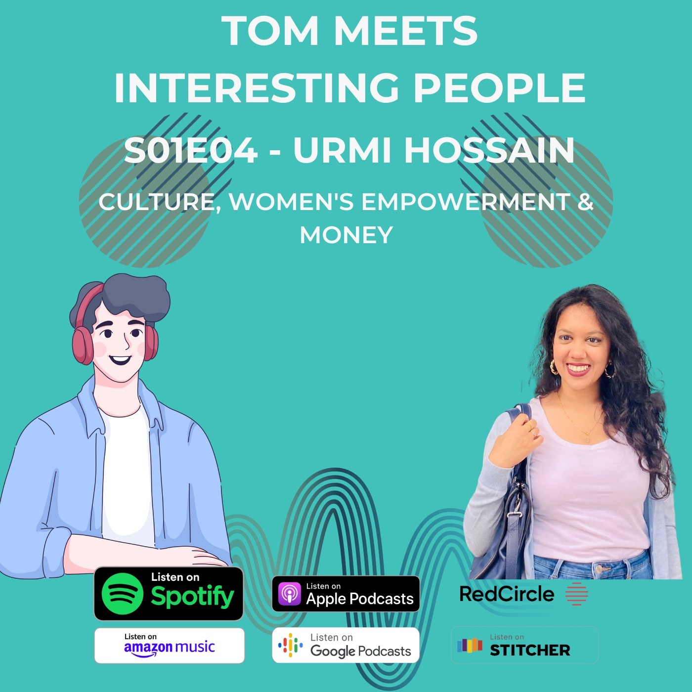 E04: Urmi Hossain: Culture, Women's Empowerment & Money