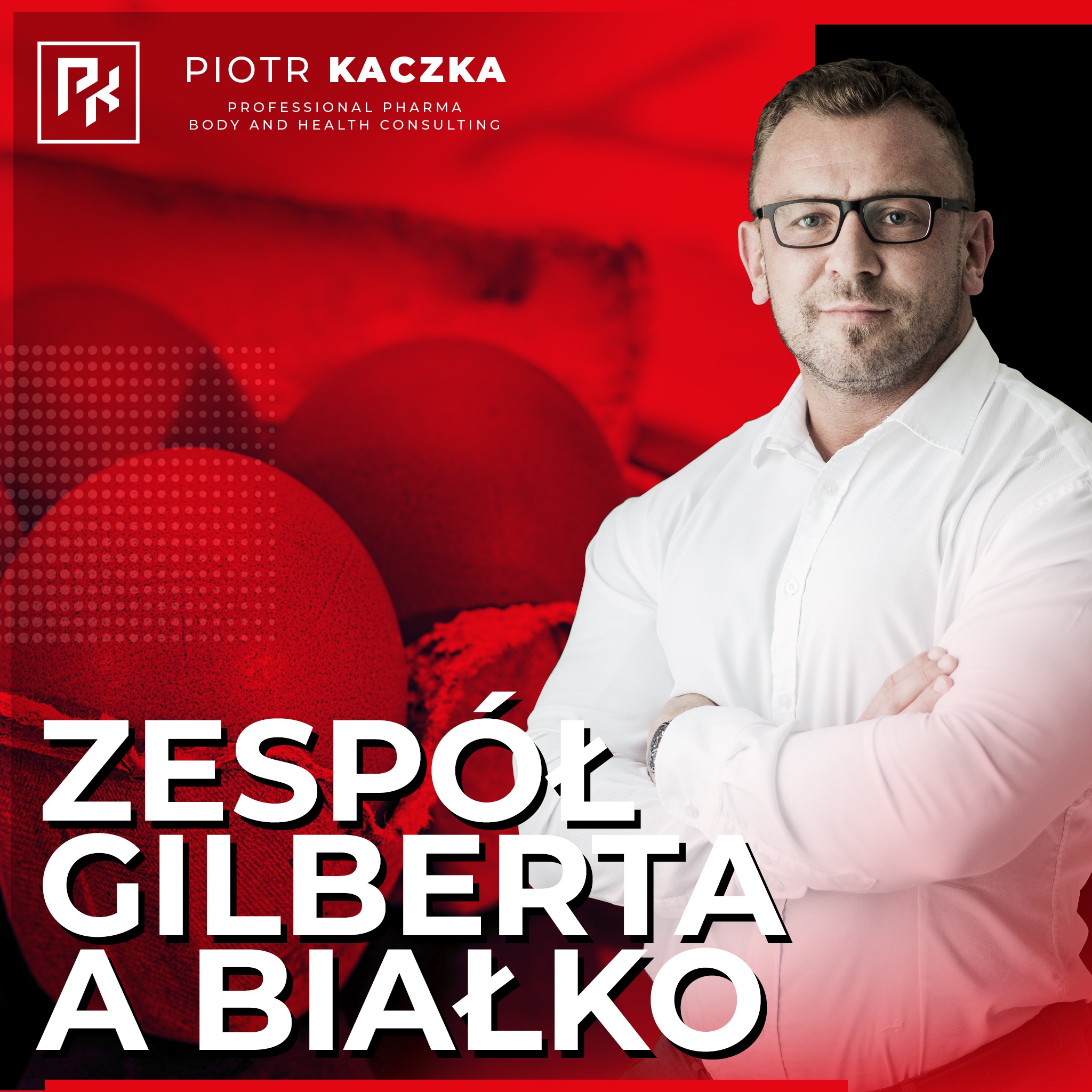 Piotr Kaczka - Professional Pharma, Body and Health Consulting