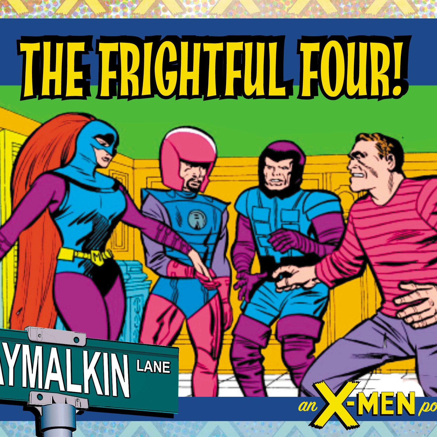 Fantastic Four 36: the Frightful Four... featuring Sandy Plunkett! With Markisan Naso and Gabriella Garbero!