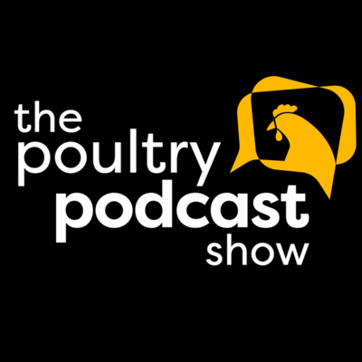 Welcome to The Poultry Podcast Show