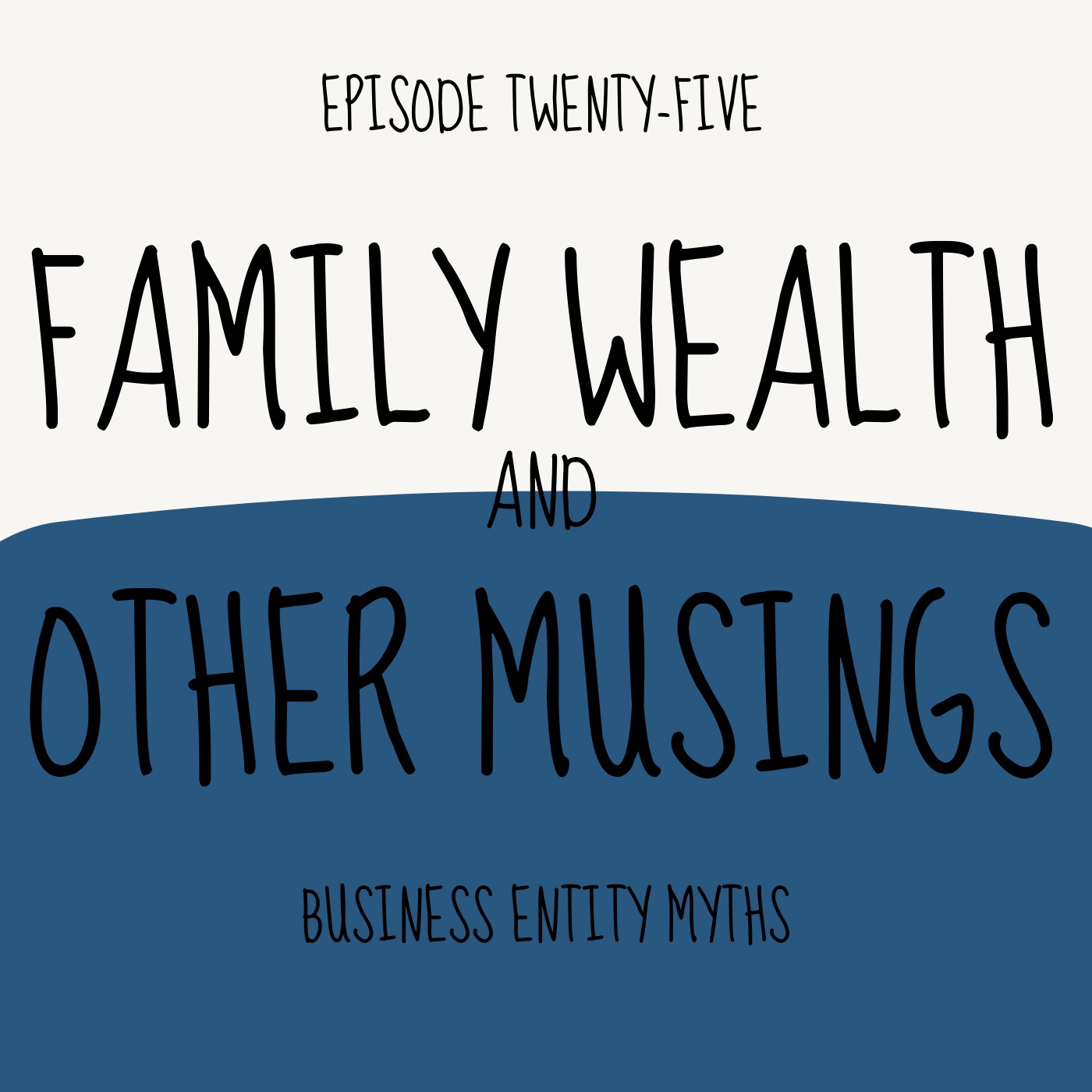 Family Wealth and Other Musings