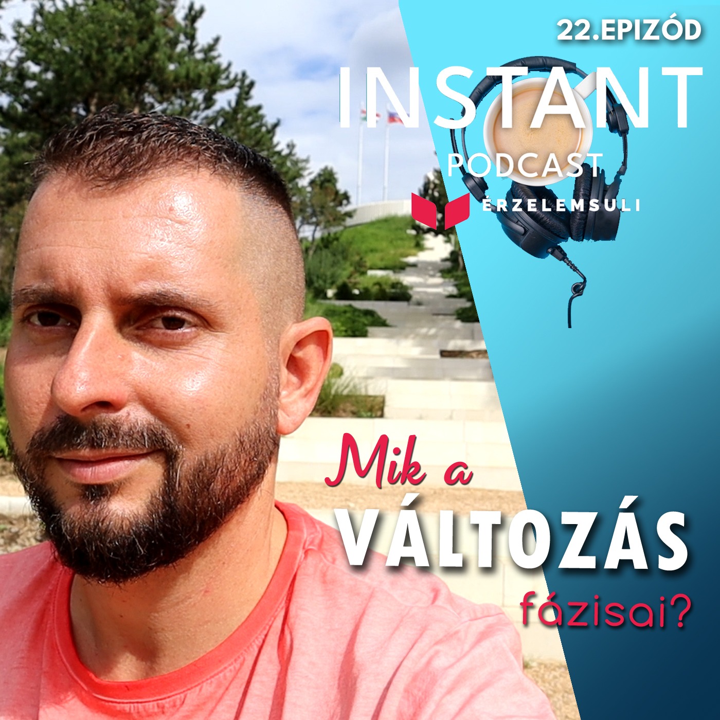 Instant Podcast 22. epizód: Mik a változás fázisai? episode artwork