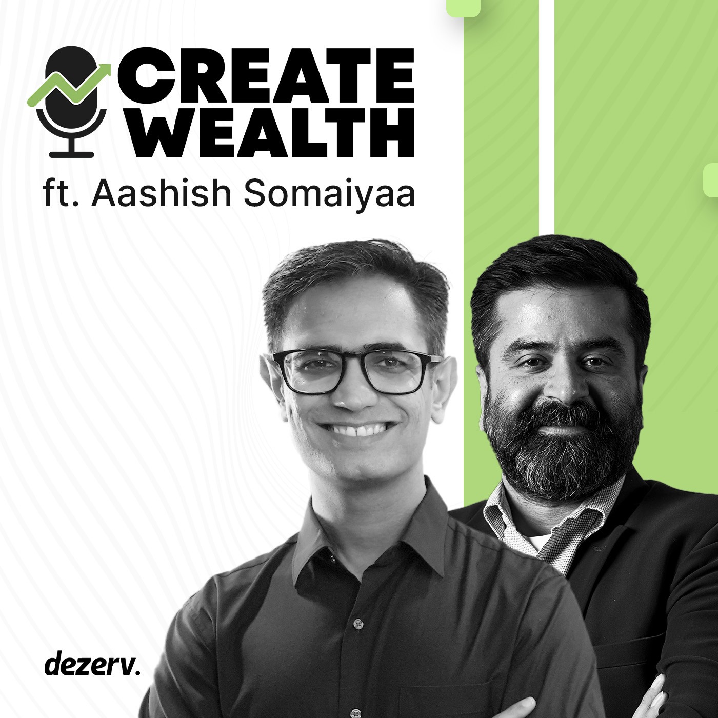 Ep 1 Create Wealth with Aashish P Somaiyaa
