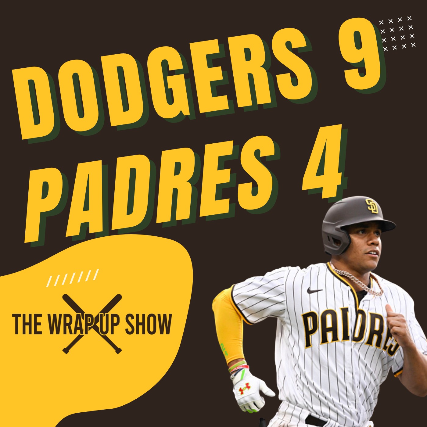 The Wrap-Up Show: Dodgers 9 Padres 4