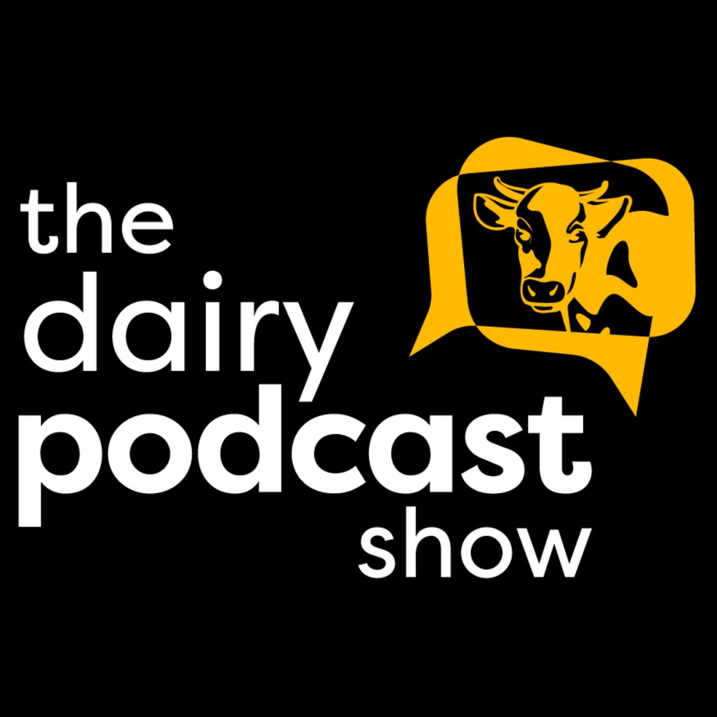 Welcome to The Dairy Podcast Show