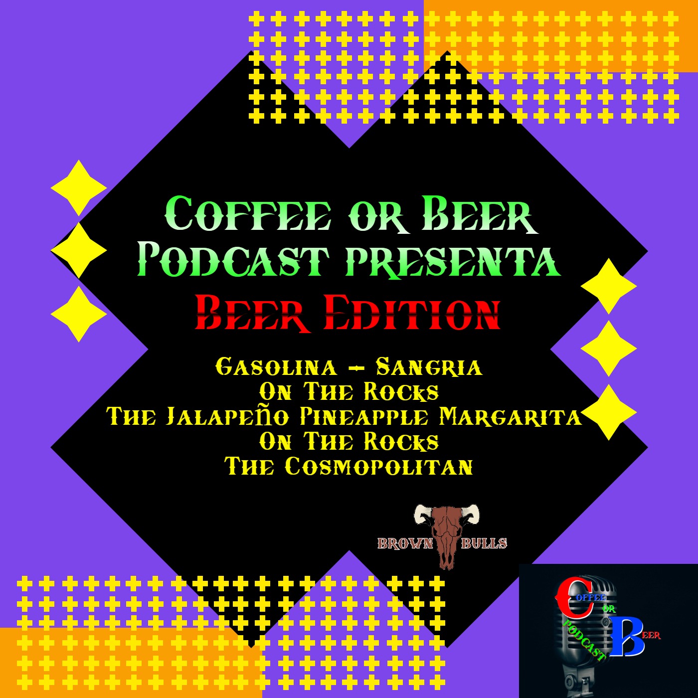 Pisto Edition - (GASOLINA - SANGRIA, ON THE ROCKS THE JALAPENO PINEAPPLE MARGARITA, ON THE ROCKS THE COSMOPOLITAN) episode artwork