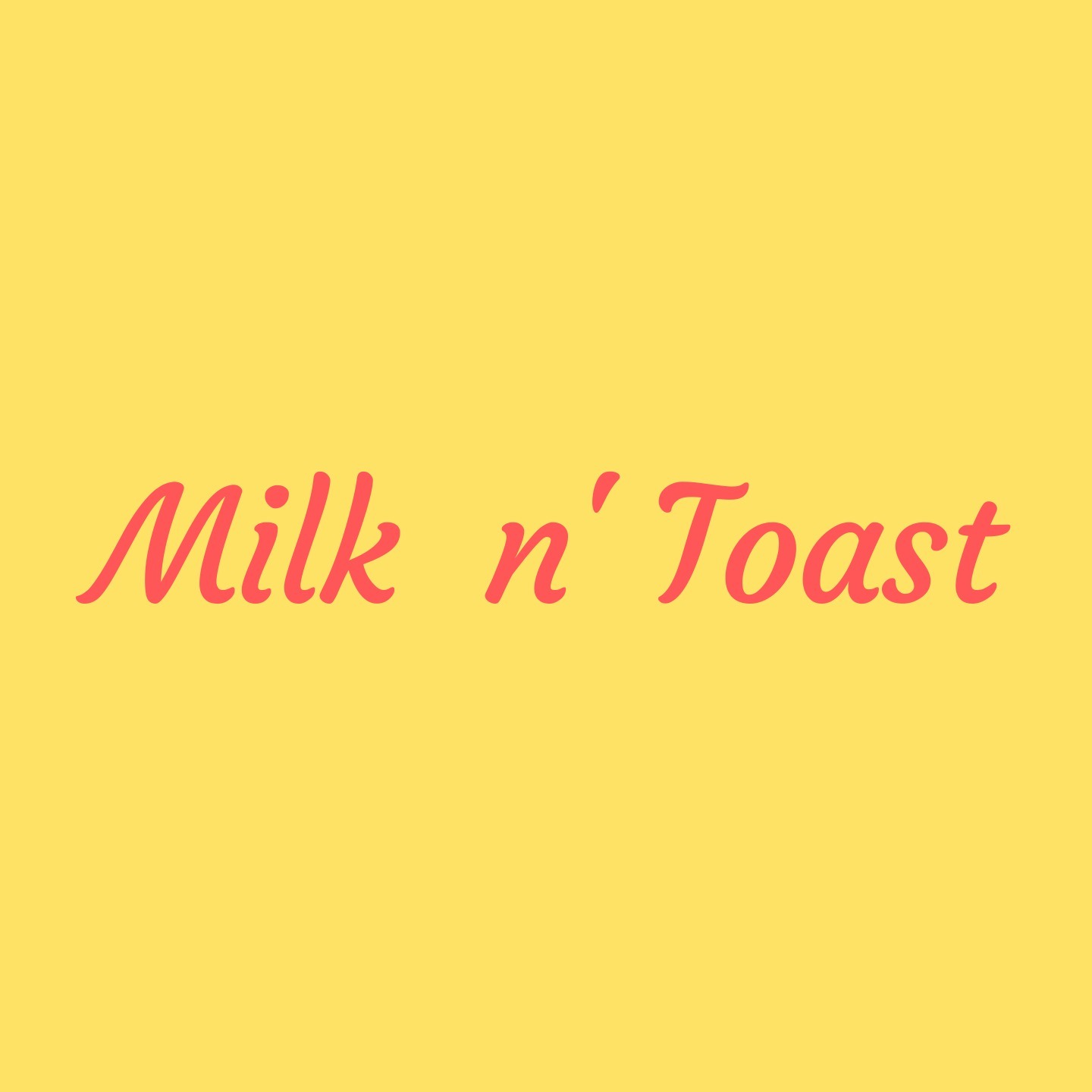 The milk n\' toast Podcast™